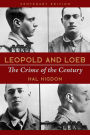 Leopold and Loeb: The Crime of the Century