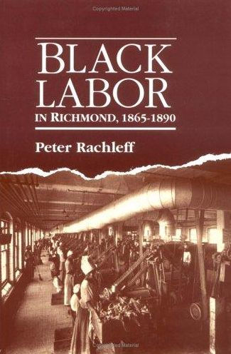 Black Labor in Richmond, 1865-1890