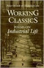 Working Classics: POEMS ON INDUSTRIAL LIFE / Edition 1