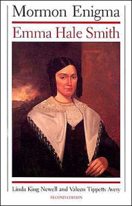 Title: Mormon Enigma: Emma Hale Smith, Author: Linda King Newell