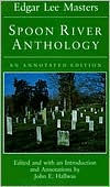 Spoon River Anthology: An Annotated Edition