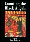 Title: Counting the Black Angels: POEMS / Edition 1, Author: Len Roberts