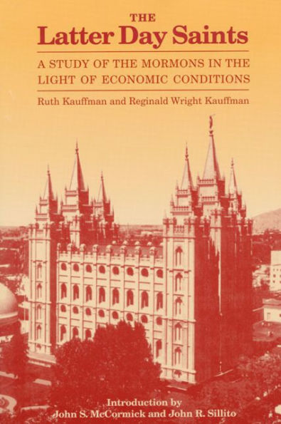 The Latter Day Saints: A Study of the Mormons in the Light of Economic Conditions