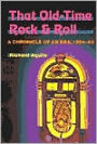 That Old-Time Rock & Roll: A Chronicle of an Era, 1954-63