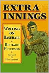 Title: Extra Innings: Writing on Baseball, Author: Richard Peterson