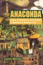 Anaconda: Labor, Community, and Culture in Montana's Smelter City / Edition 1