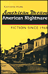 Title: American Dream, American Nightmare: Fiction since 1960, Author: Kathryn Hume