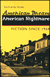 American Dream, American Nightmare: Fiction since 1960