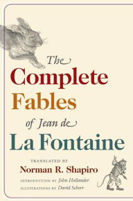 Title: The Complete Fables of Jean de La Fontaine, Author: Jean de La Fontaine