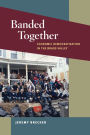 Banded Together: Economic Democratization in the Brass Valley