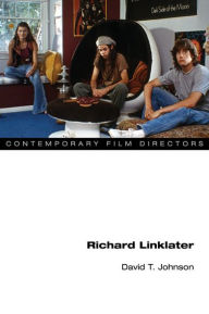 Title: Richard Linklater, Author: David T. Johnson