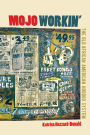 Mojo Workin': The Old African American Hoodoo System