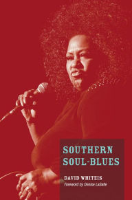 Title: Southern Soul-Blues, Author: David G. Whiteis