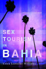 Sex Tourism in Bahia: Ambiguous Entanglements