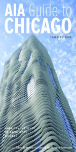 Title: AIA Guide to Chicago / Edition 3, Author: American Institute of Architects Chicago