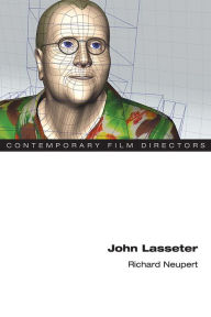 Title: John Lasseter, Author: Richard Neupert