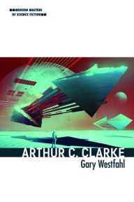 Title: Arthur C. Clarke, Author: Gary Westfahl