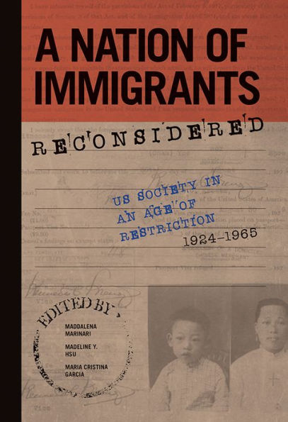A Nation of Immigrants Reconsidered: US Society an Age Restriction, 1924-1965