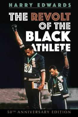 the Revolt of Black Athlete: 50th Anniversary Edition