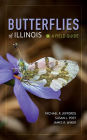 Butterflies of Illinois: A Field Guide