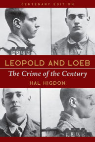 Ebooks download epub Leopold and Loeb: The Crime of the Century by Hal Higdon in English CHM PDF DJVU 9780252087578