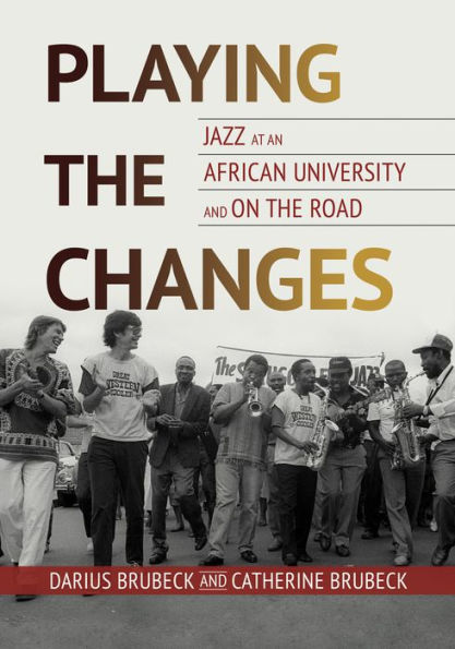 Playing the Changes: Jazz at an African University and on Road