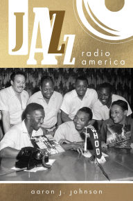 Google ebooks free download ipad Jazz Radio America FB2 ePub by Aaron J. Johnson