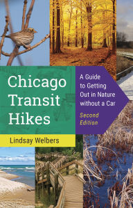 Free kindle books download forum Chicago Transit Hikes: A Guide to Getting Out in Nature without a Car (English Edition)  9780252046810