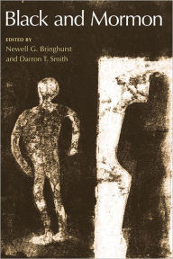 Title: Black and Mormon, Author: Newell G. Bringhurst