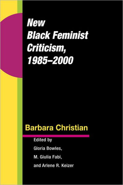 New Black Feminist Criticism, 1985-2000