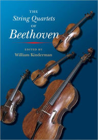 Title: The String Quartets of Beethoven, Author: William Kinderman