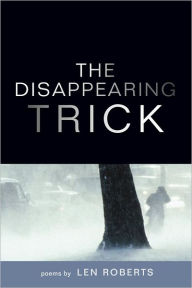 Title: The Disappearing Trick, Author: Len Roberts