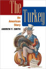 The Turkey: AN AMERICAN STORY