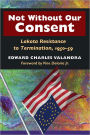 Not without Our Consent: Lakota Resistance to Termination, 1950-59