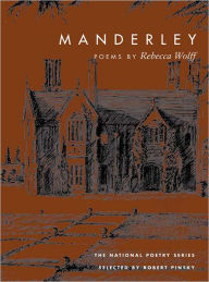 Title: Manderley: POEMS, Author: Rebecca Wolff