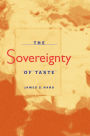 The Sovereignty of Taste