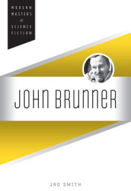 Title: John Brunner, Author: Jad Smith