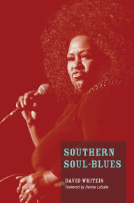 Title: Southern Soul-Blues, Author: David G. Whiteis