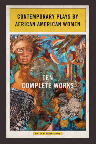 Title: Contemporary Plays by African American Women: Ten Complete Works, Author: Sandra Adell