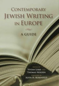 Title: Contemporary Jewish Writing in Europe: A Guide, Author: Vivian Liska