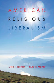 Title: American Religious Liberalism, Author: String Ties