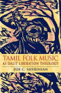 Tamil Folk Music as Dalit Liberation Theology