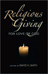 Title: Religious Giving: For Love of God, Author: David H. Smith