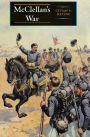 McClellan's War: The Failure of Moderation in the Struggle for the Union