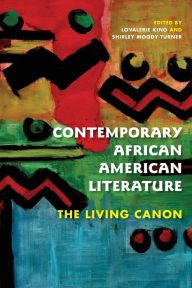 Title: Contemporary African American Literature: The Living Canon, Author: Lovalerie King
