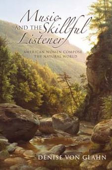 Music and the Skillful Listener: American Women Compose Natural World
