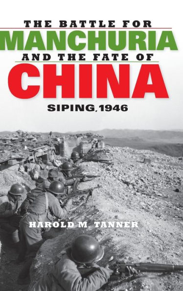 the Battle for Manchuria and Fate of China: Siping, 1946