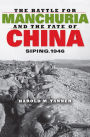 The Battle for Manchuria and the Fate of China: Siping, 1946