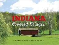 Title: Indiana Covered Bridges, Author: Marsha Williamson Mohr