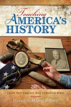 Touching America's History: From the Pequot War through WWII